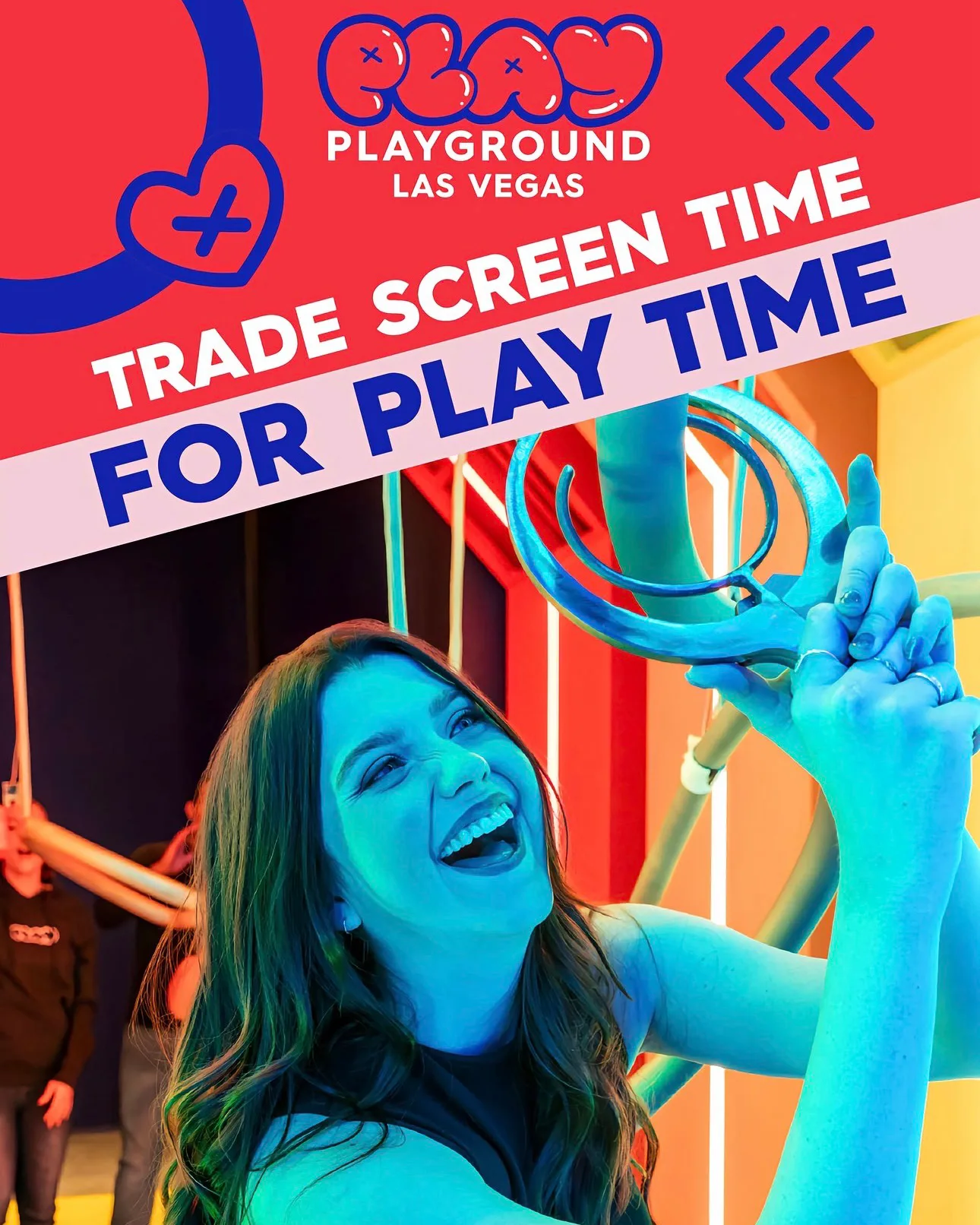 Play Playground Las Vegas poster: a woman laughing in a neon corridor under the line Trade Screen Time for Play Time